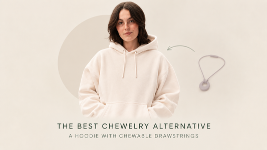 The Best Chewelry Alternative: A Hoodie With Chewable Drawstrings